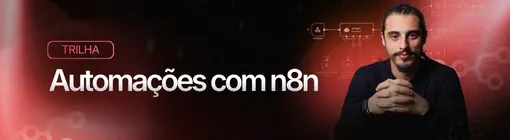 Trilha Automatizando tudo com n8n